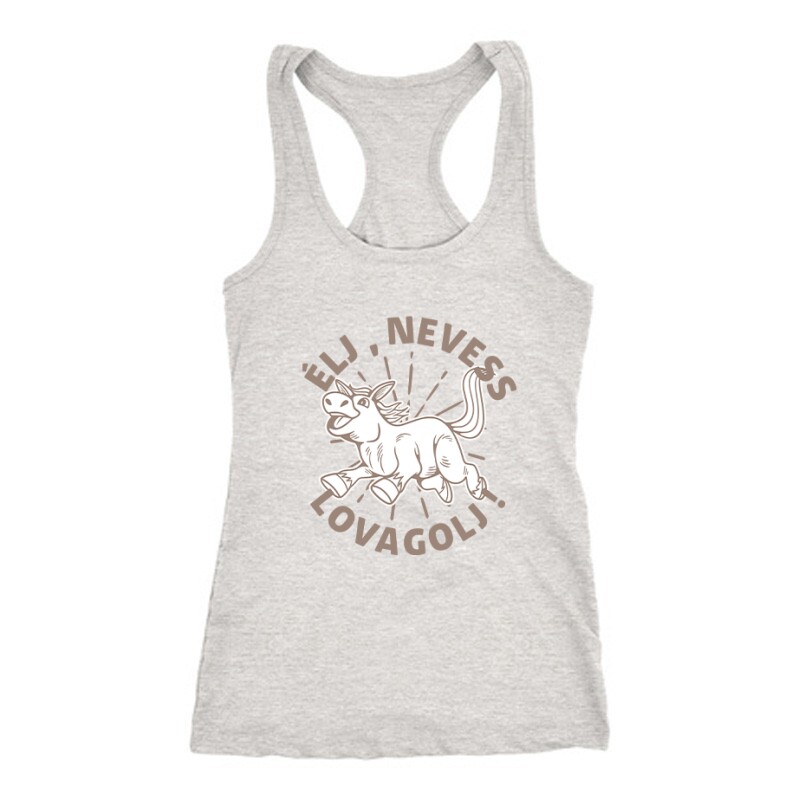 Élj, nevess, lovagolj Női Trikó