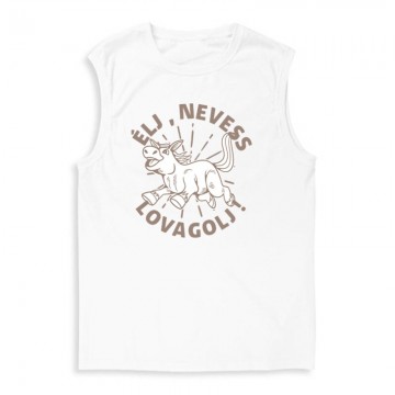 Élj, nevess, lovagolj Férfi Trikó