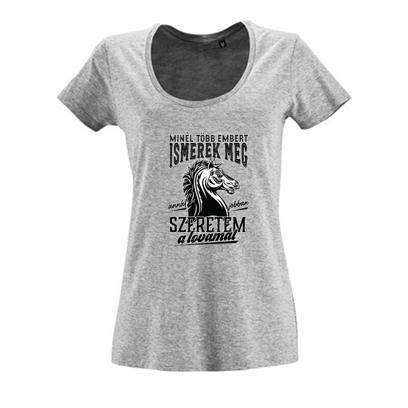 Jobban szeretem a lovamat Női O Nyakú Póló