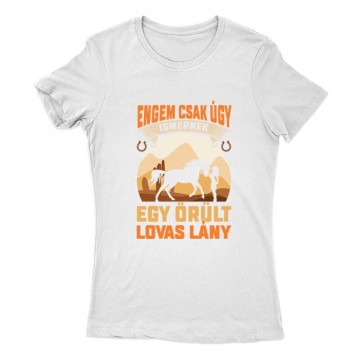Őrült Lovas Lány Női Póló