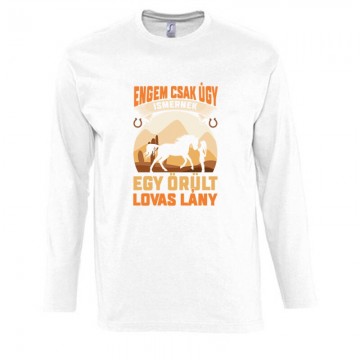 Őrült Lovas Lány Hosszú Ujjú Póló