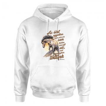 Az élet egyetlen pillanata sem Unisex Kapucnis Pulcsi