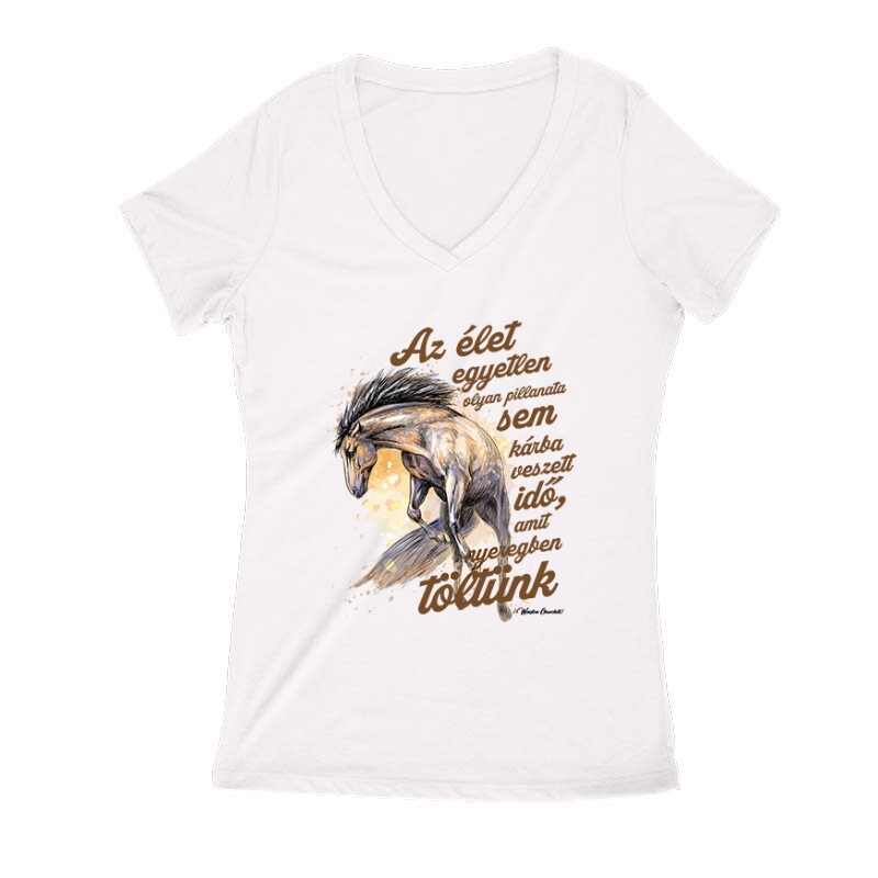 Az élet egyetlen pillanata sem Női V Kivágott póló