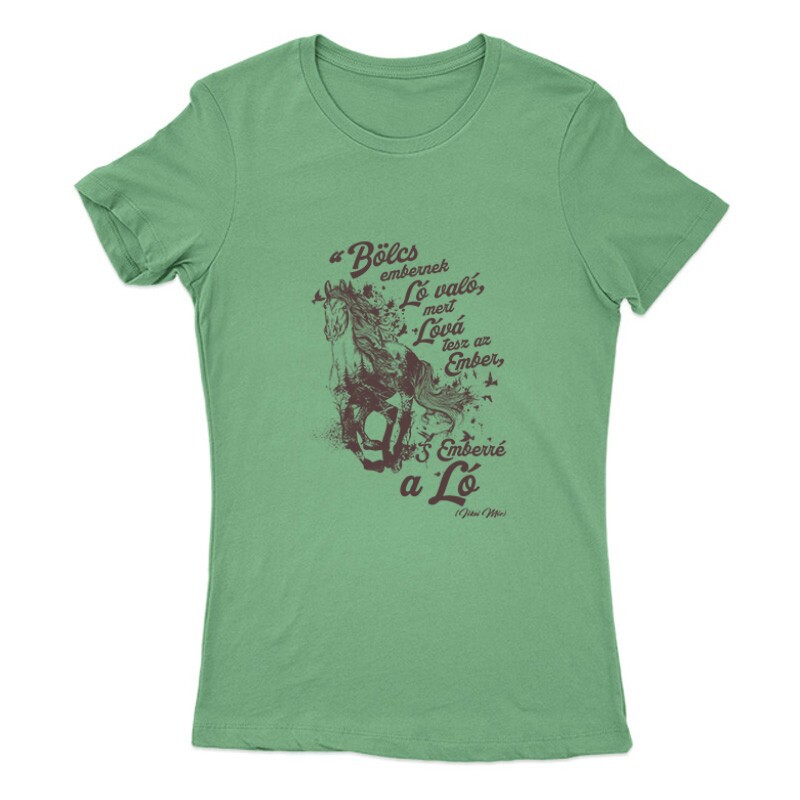 Bölcs embernek ló való Női Póló