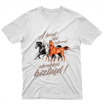 A lovat abrakkal bíztasd Unisex Póló