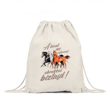 A lovat abrakkal bíztasd Hátizsák