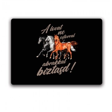 A lovat abrakkal bíztasd Egérpad