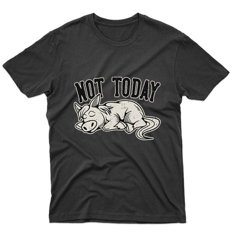 Not today(lovas) Unisex Póló