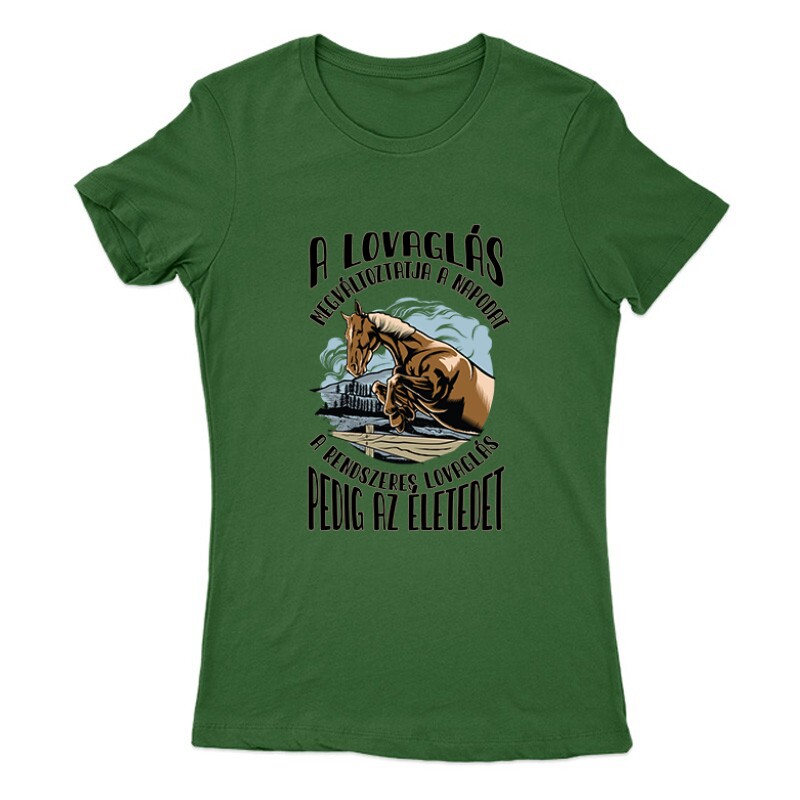A lovaglás megváltoztatja Női Póló