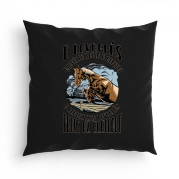 A lovaglás megváltoztatja Párna