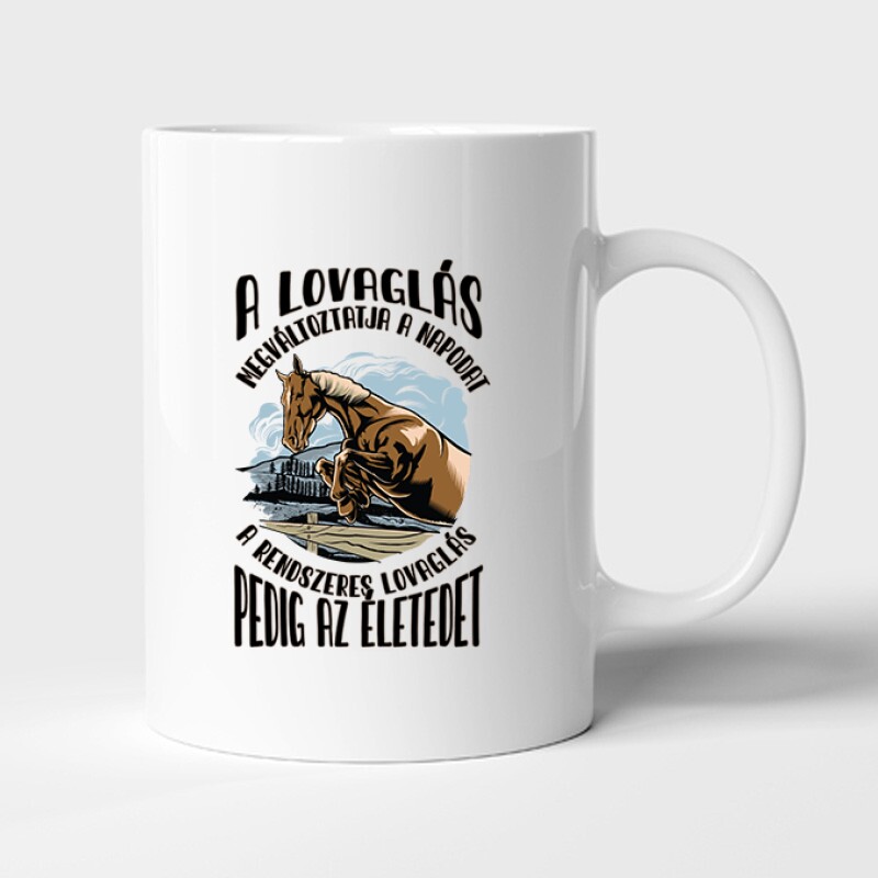 A lovaglás megváltoztatja Bögre