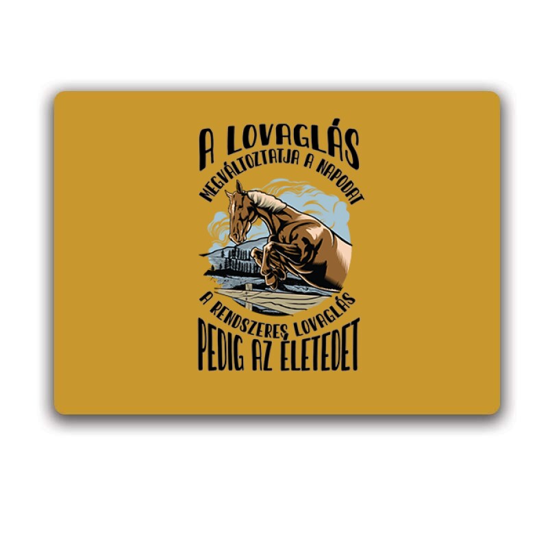 A lovaglás megváltoztatja Egérpad