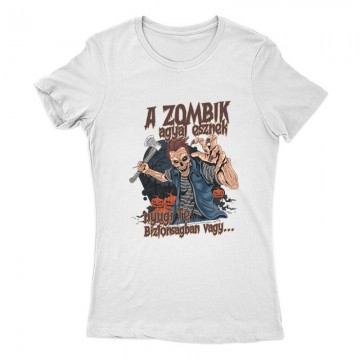 A Zombik Agyat Esznek2 Női Póló