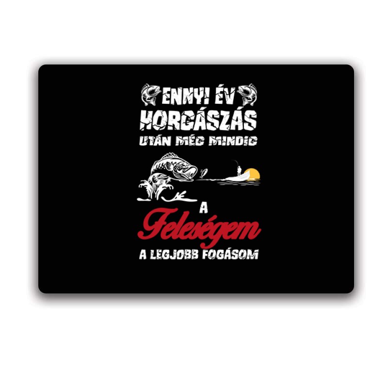 A feleségem a legjobb fogásom Egérpad