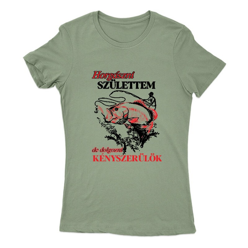 Horgászni születtem Női Póló