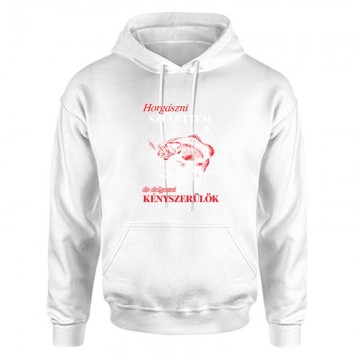 Horgászni születtem Unisex Kapucnis Pulcsi