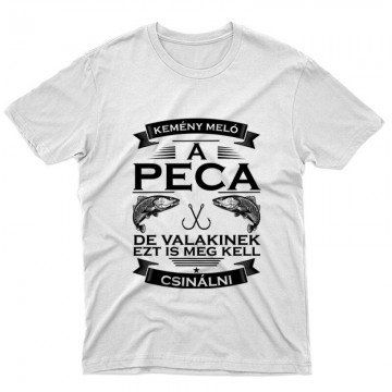 Nehéz meló a peca Unisex Póló
