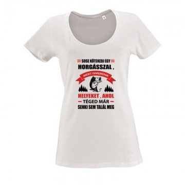 Sose kötekedj egy horgásszal Női O Nyakú Póló