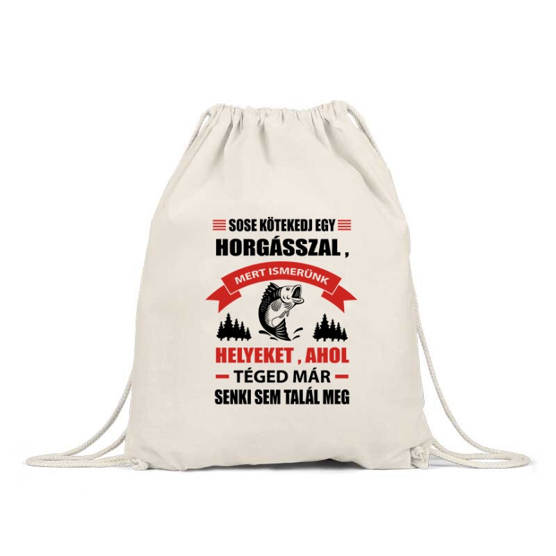 Sose kötekedj egy horgásszal Hátizsák