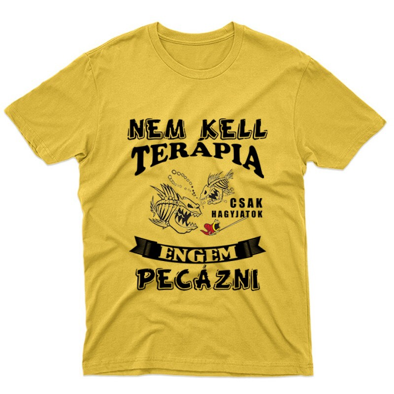 Nem kell terápia peca Unisex Póló