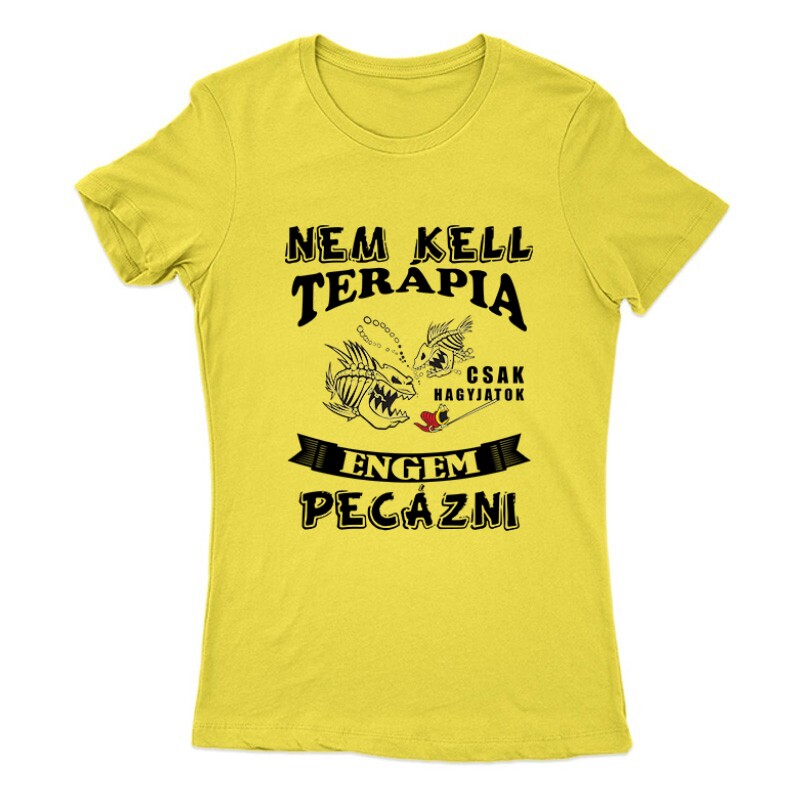 Nem kell terápia peca Női Póló