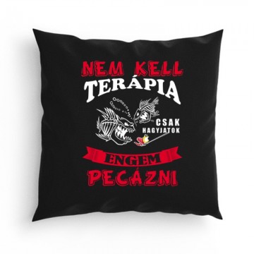 Nem kell terápia peca Párna