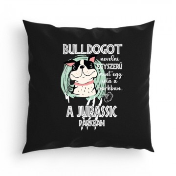 Jurassic Francia Bulldog Párna