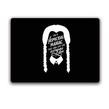 Wednesday - Homicidal Maniac Egérpad
