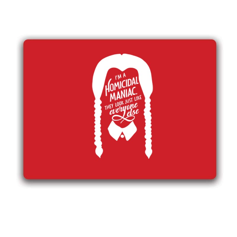 Wednesday - Homicidal Maniac Egérpad