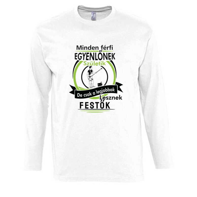 Legjobbak lesznek festők Hosszú Ujjú Póló