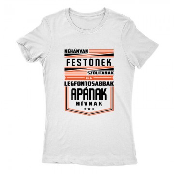 Festő Apa Női Póló