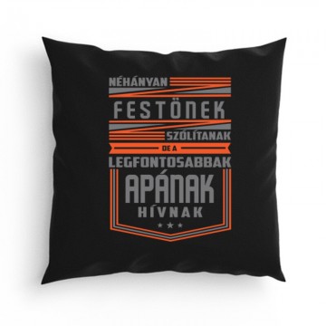 Festő Apa Párna