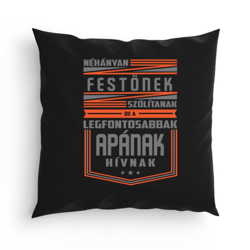 Festő Apa Párna