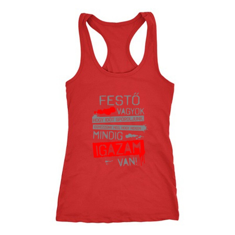 Igazam van ( Festő ) Női Trikó