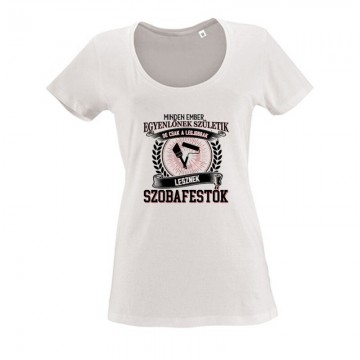 Legjobbak lesznek szobafestők Női O Nyakú Póló