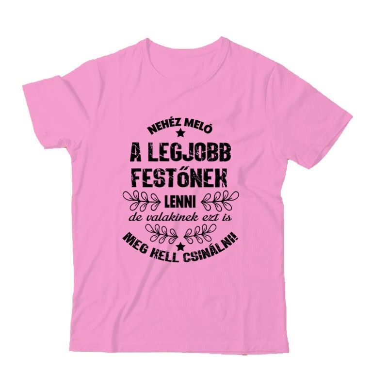 Nehéz meló (Festő) Gyermek Póló