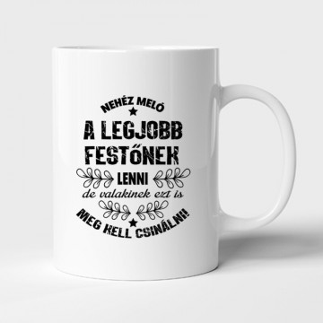 Nehéz meló (Festő) Bögre