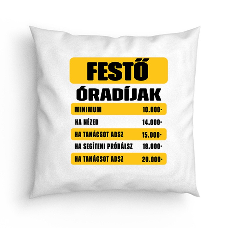 Festő óradíjak Párna