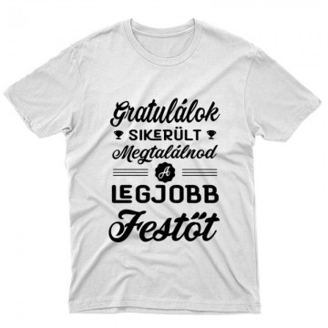 Gratulálok - legjobb festő Unisex Póló