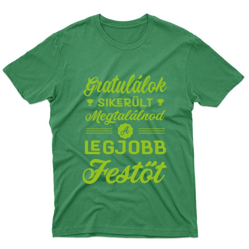 Gratulálok - legjobb festő Unisex Póló