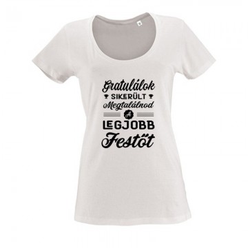 Gratulálok - legjobb festő Női O Nyakú Póló