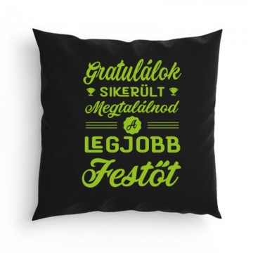 Gratulálok - legjobb festő Párna