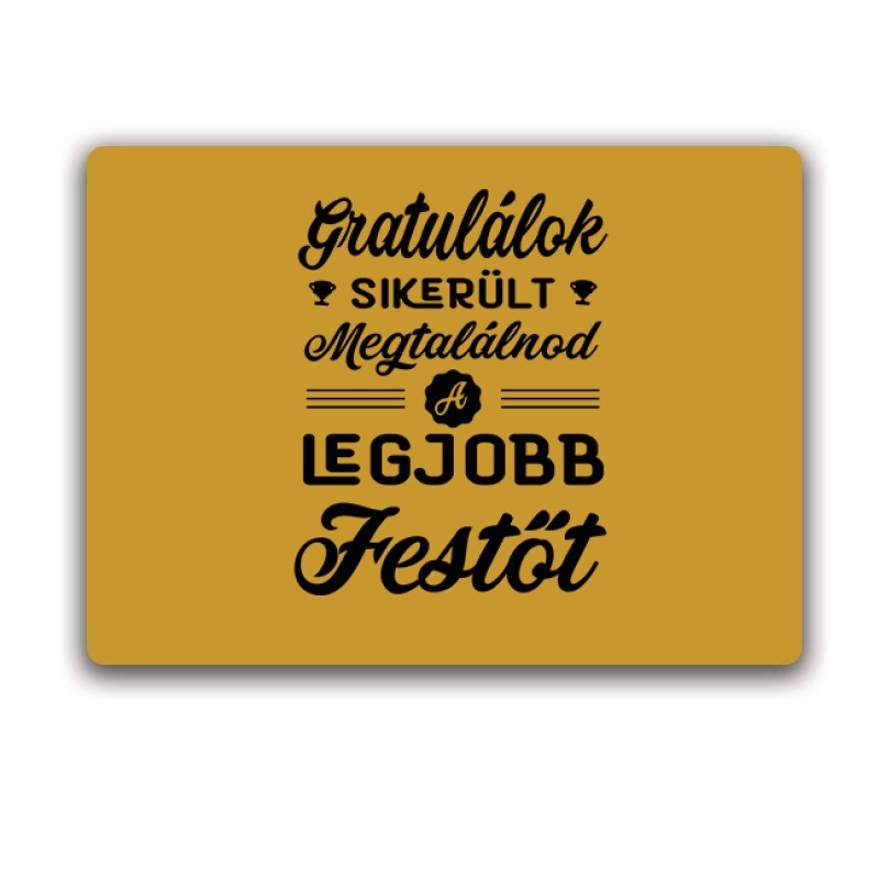 Gratulálok - legjobb festő Egérpad