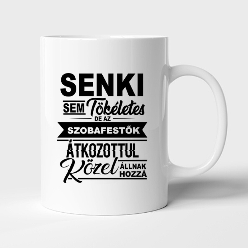 Senki sem tökéletes (festő) Bögre