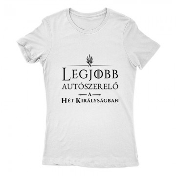 Legjobb autószerelő a hét királyságban Női Póló