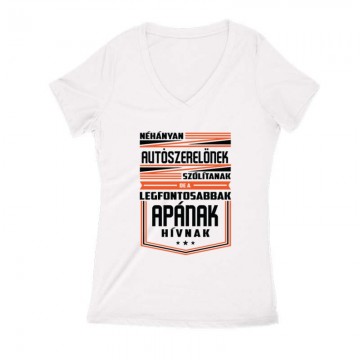 Autószerelő apa Női V Kivágott póló