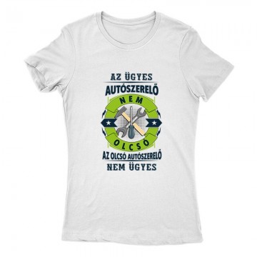 Az ügyes autószerelő Női Póló