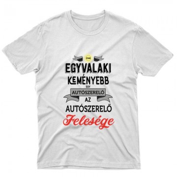 Az autószerelő felesége Unisex Póló