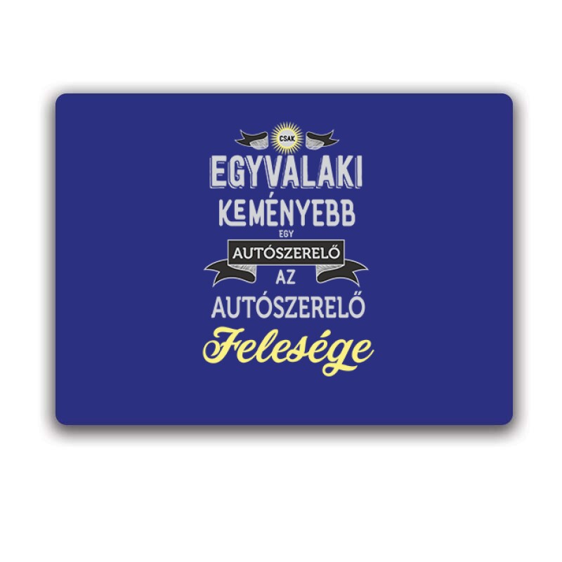 Az autószerelő felesége Egérpad