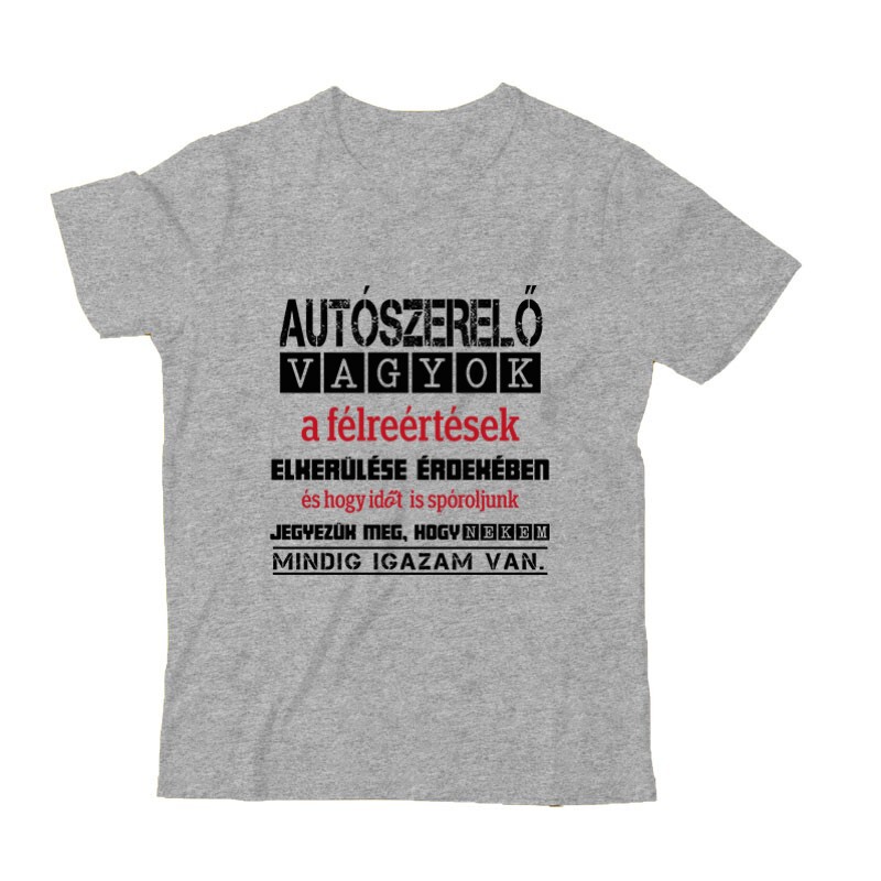 Igazam van autószerelő Gyermek Póló